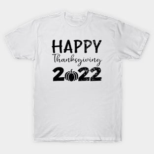 Happy Thanksgiving  2022 T-Shirt